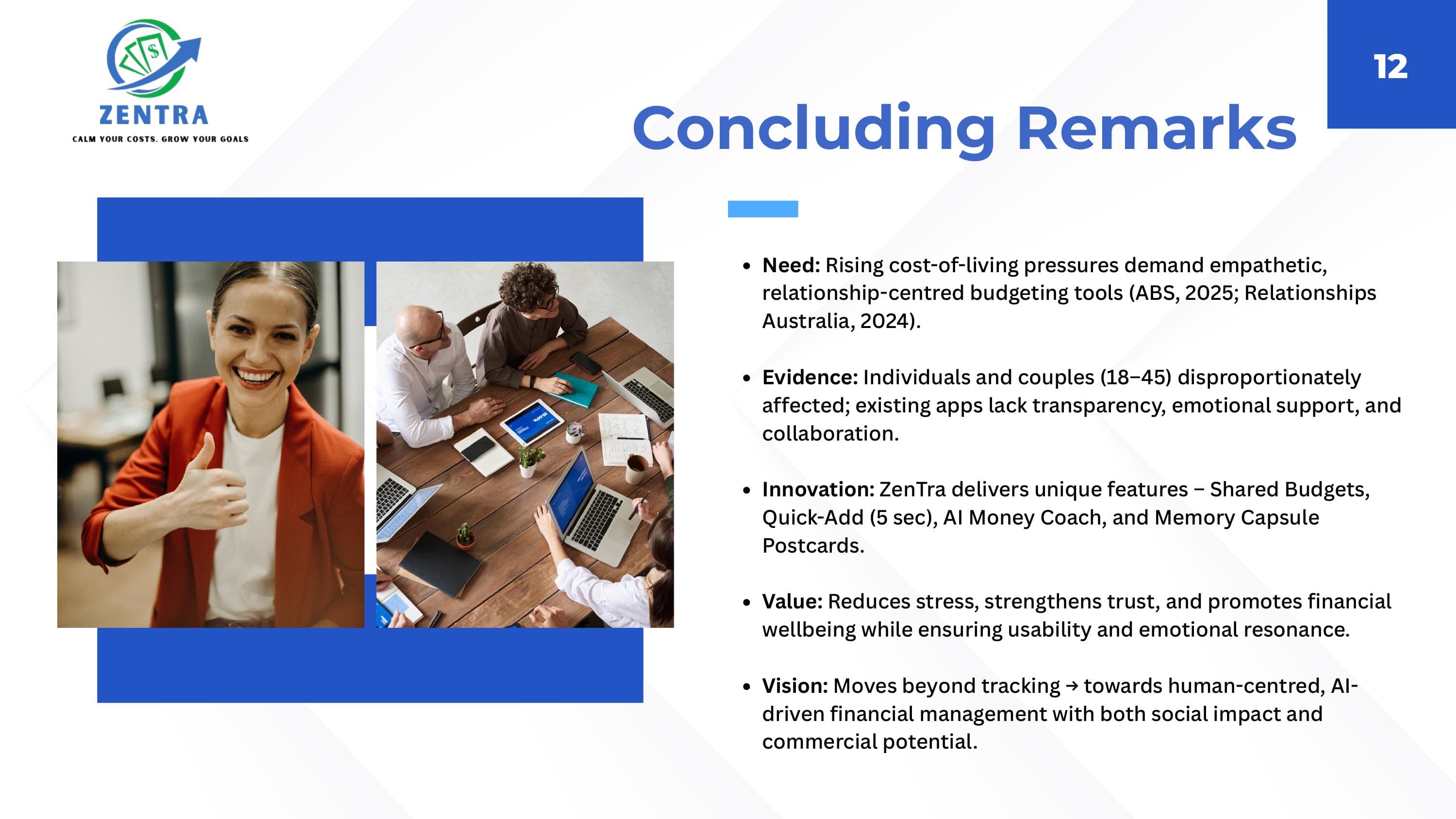 ZenTra concluding remarks